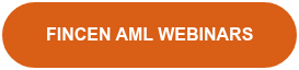 FINCEN AML WEBINARS