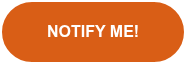 NOTIFY ME!