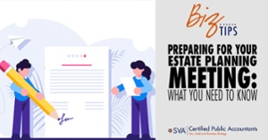 Preparing for Your Estate Planning Meeting: What You Need to Know