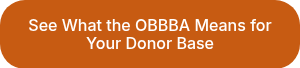 See What the OBBBA Means for Your Donor Base