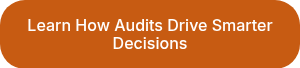 Learn How Audits Drive Smarter Decisions