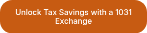 Unlock Tax Savings with a 1031 Exchange