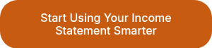 Start Using Your Income Statement Smarter