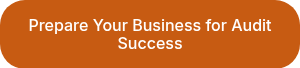 Prepare Your Business for Audit Success