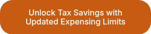Unlock Tax Savings with Updated Expensing Limits