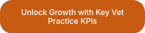 Unlock Growth with Key Vet Practice KPIs