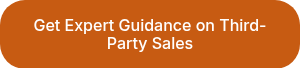 Get Expert Guidance on Third-Party Sales