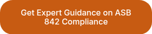 Get Expert Guidance on ASB 842 Compliance