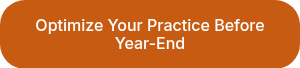 Optimize Your Practice Before Year-End