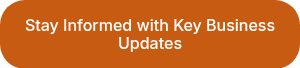 Stay Informed with Key Business Updates