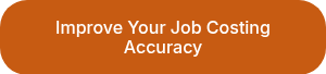 Improve Your Job Costing Accuracy