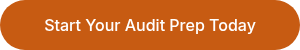 Start Your Audit Prep Today