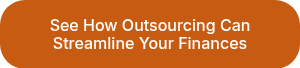 See How Outsourcing Can Streamline Your Finances