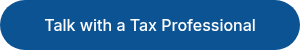 Talk with a Tax Professional