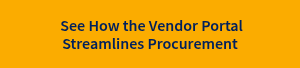 &nbsp;See How the Vendor Portal Streamlines Procurement