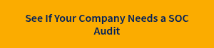 See If Your Company Needs a SOC Audit