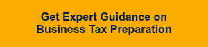 Get Expert Guidance on Business Tax Preparation