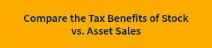 Compare the Tax Benefits of Stock vs. Asset Sales