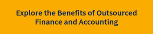 Explore the Benefits of Outsourced Finance and Accounting