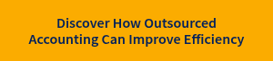 Discover How Outsourced Accounting Can Improve Efficiency