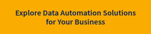 Explore Data Automation Solutions for Your Business