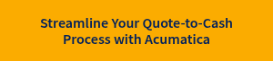 Streamline Your Quote-to-Cash Process with Acumatica