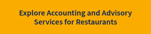 Explore Accounting and Advisory Services for Restaurants