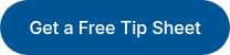 Get a Free Tip Sheet