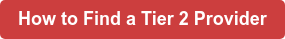 How to Find a Tier 2 Provider