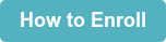 How to Enroll