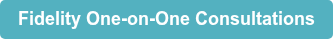 Fidelity One-on-One Consultations
