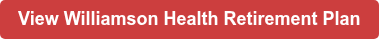 View Williamson Health Retirement Plan