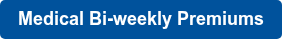 Medical Bi-weekly Premiums