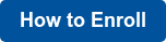 How to Enroll