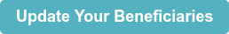 Update Your Beneficiaries
