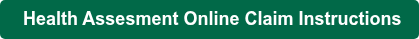  Health Assesment Online Claim Instructions