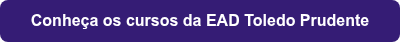 Conheça os cursos da EAD Toledo Prudente