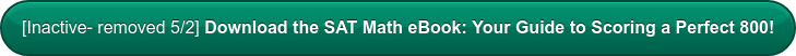 Download the SAT Math eBook: Your Guide to Scoring a Perfect 800!