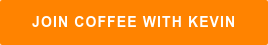Join Coffee with Kevin