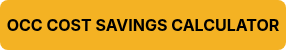 OCC COST SAVINGS CALCULATOR