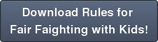 Download Rules for  Fair Faighting with Kids!