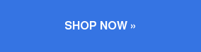 SHOP NOW »