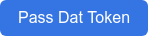 Pass Dat Token