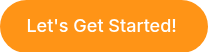 <p><span style="font-size: 18px;">Let's Get Started!&nbsp;</span></p>