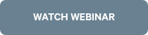 WATCH WEBINAR