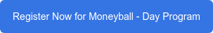 Register Now for Moneyball - Day Program