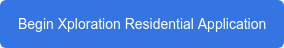 Begin Xploration Residential Application