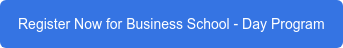 Begin Business School Day Application