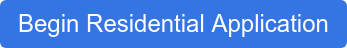 Begin Residential Application