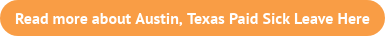 Read more about Austin, Texas Paid Sick Leave Here